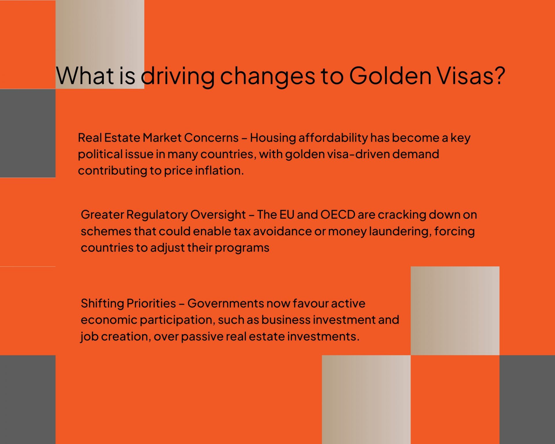 A list of the reasons why governments are ending golden visas, including housing needs